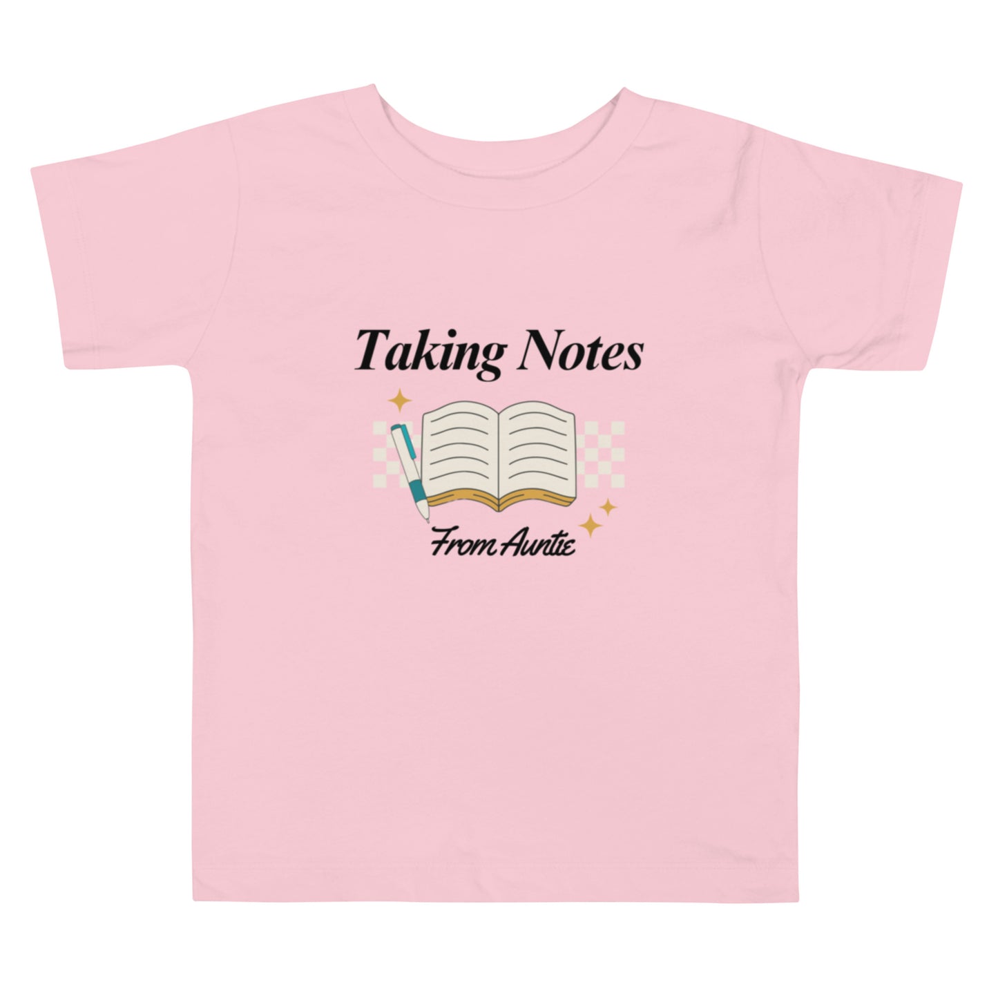 Taking Notes From Auntie Toddler Tee