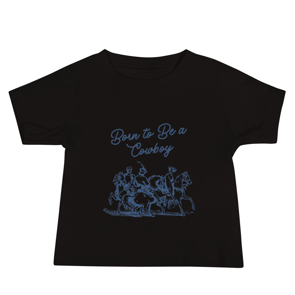 Born To Be A Cowboy Baby Tee