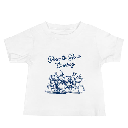 Born To Be A Cowboy Baby Tee