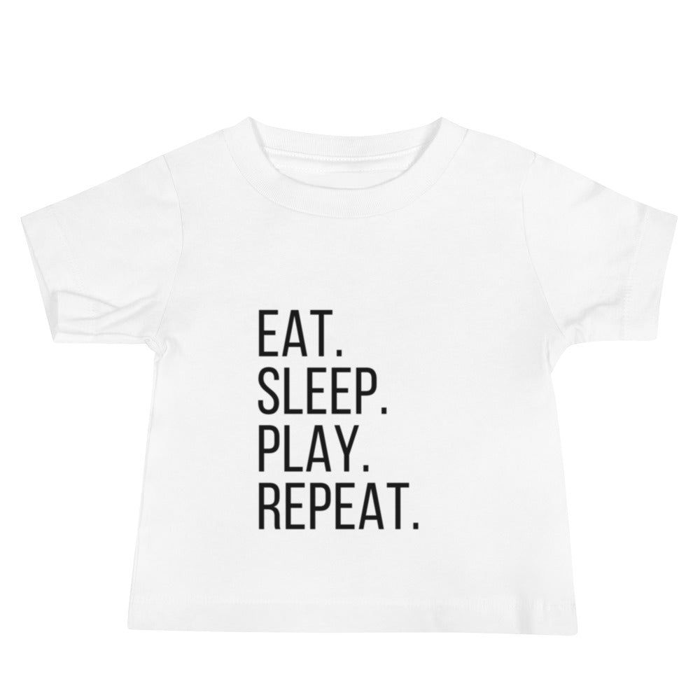 Eat.Sleep.Play.Repeat. Baby Tee