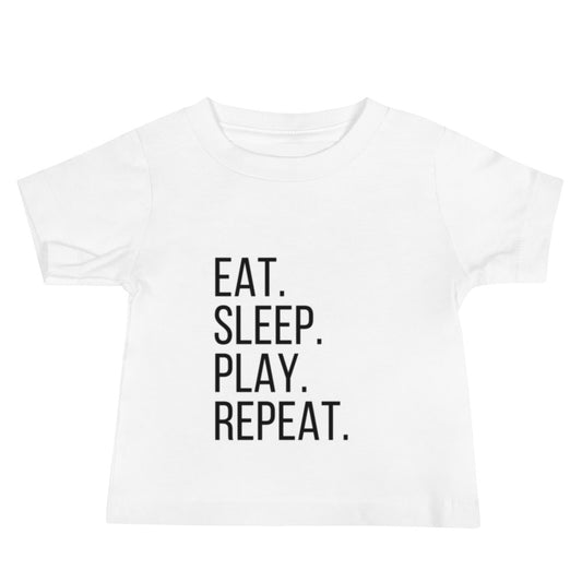 Eat.Sleep.Play.Repeat. Baby Tee