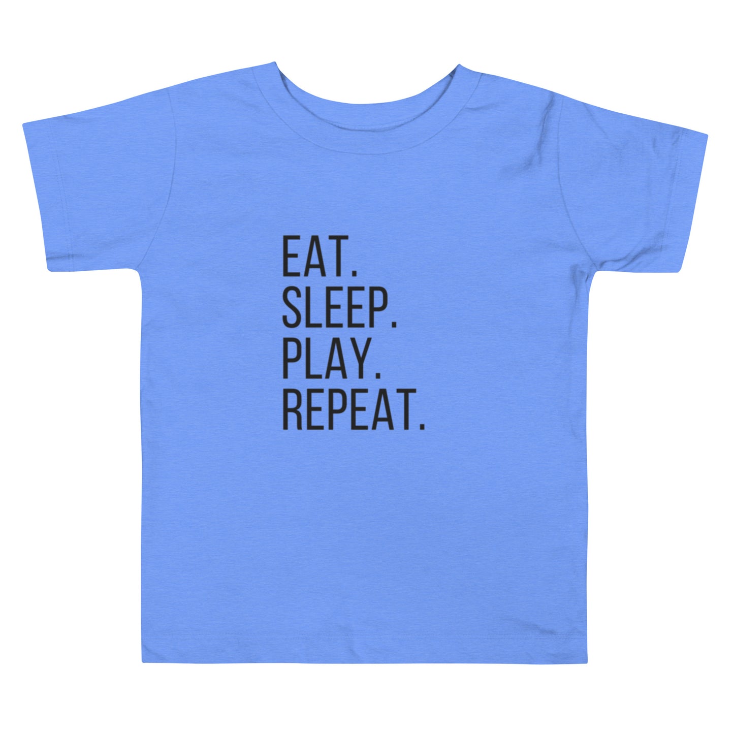 Eat.Sleep.Play.Repeat. Toddler Tee