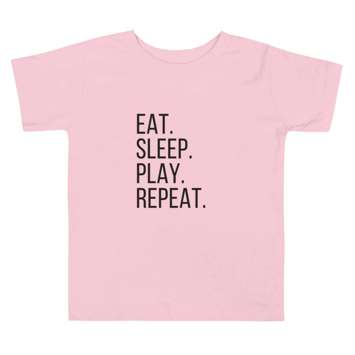 Eat.Sleep.Play.Repeat. Toddler Tee