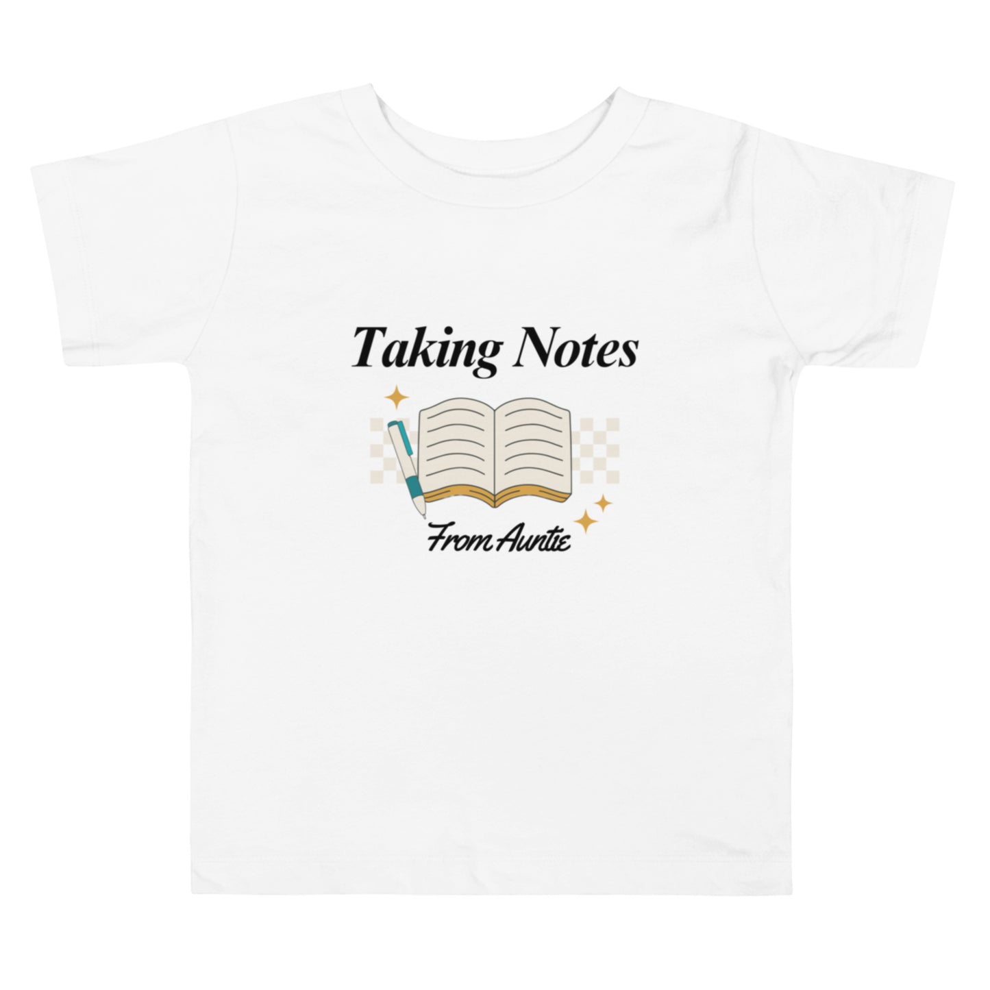 Taking Notes From Auntie Toddler Tee